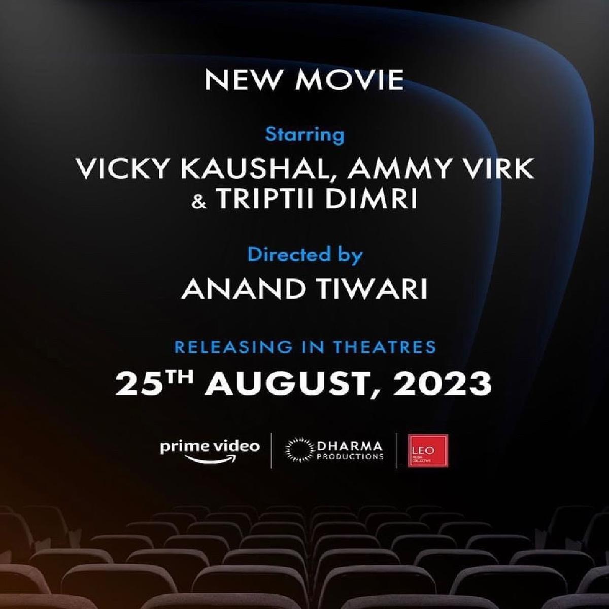 Vicky Kaushal, Ammy Virk And Tripti Dimri Starrer Gets A Release Date, Dharma Movies And Prime Video’s Co-Production