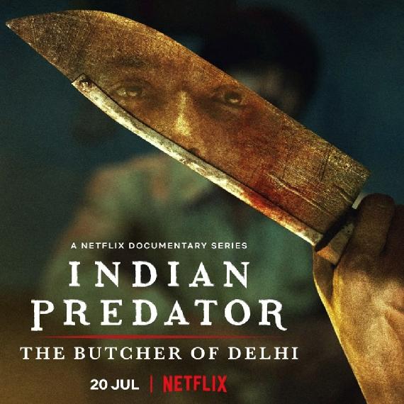 Netflix Unveils Indian Predator  The Butcher Of Delhi Trailer
