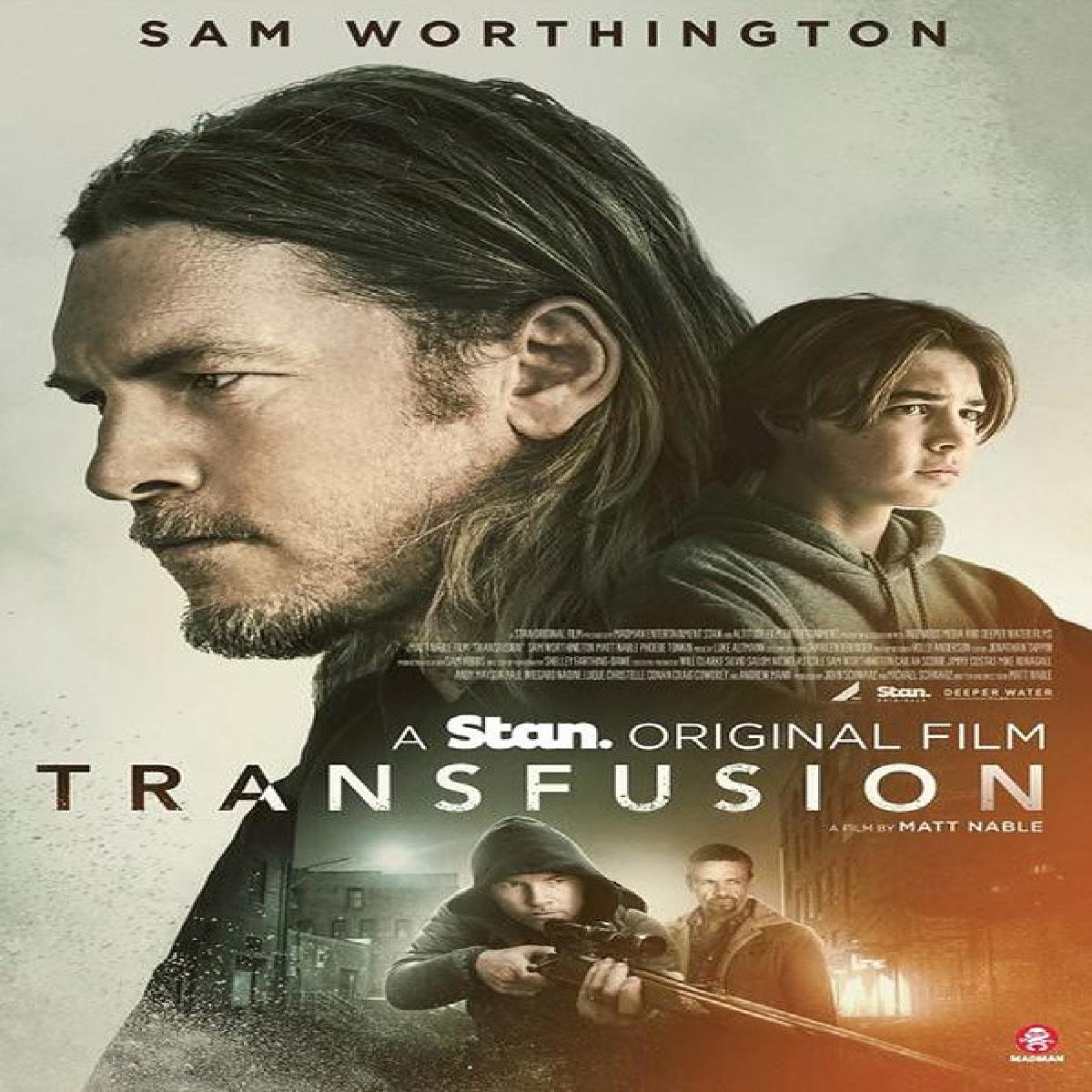 Transfusion Trailer Is Out, Starring Sam Worthington